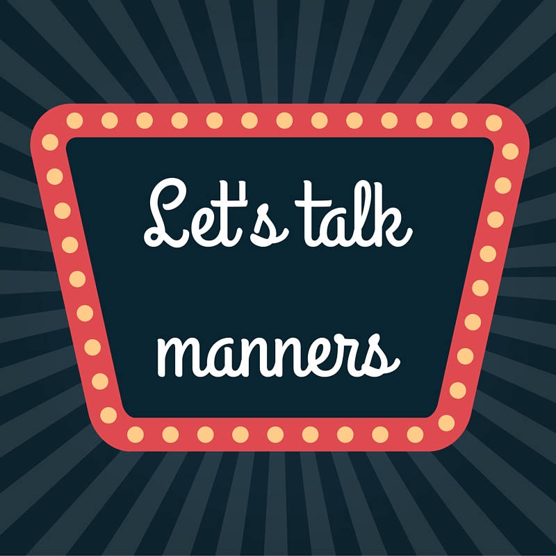 Let's Talk Manners